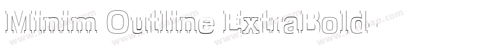 Minim Outline ExtraBold字体转换